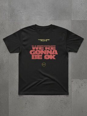 Twenty One Pilots We're Gonna Be OK Graphic T-Shirt Inspirational Band Unisex